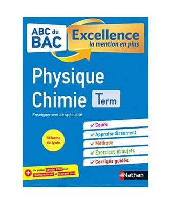 ABC BAC - Excellence la mention en plus - Physique Chimie - Terminale, Coppens, 