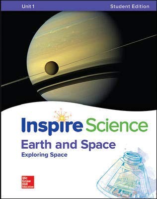 Inspire Science: Earth & Space Write-In Student Edition Unit 1 (INTEGRATED S...