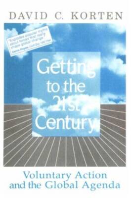 Getting to the 21st Century: Voluntary Action and the Global Agenda (Kuma - GOOD