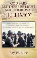 Ray W Luce | GOD Said LET There BE Light AND There WAS Llumo | Taschenbuch