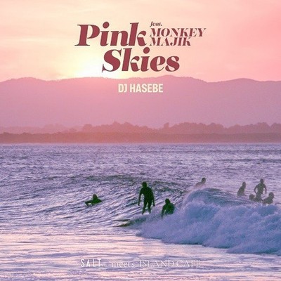 DJ Hasebe - Pink Skies Feat. Monkey Majik (Vinyl 7'' - 2025 - EU - Original)