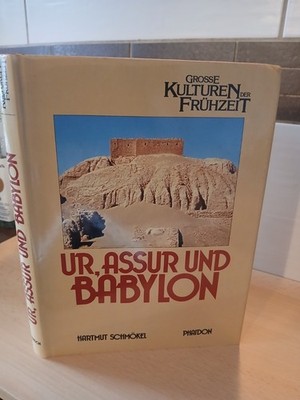 Große Kulturen der Frühzeit - Band 12 - Ur, Assur und Babylon - 1985 - Schmökel