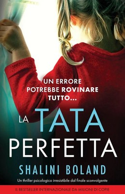 La tata perfetta | Un thriller psicologico irresistibile dal finale sconvolgente