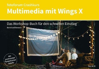 Crashkurs Multimedia mit Wings X ~ Bernhard Brenner ~  9783945565278