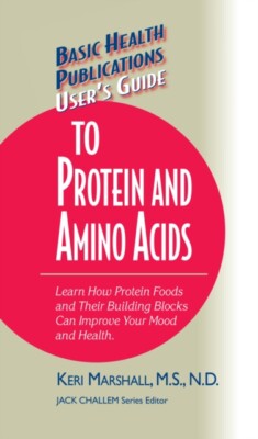 Marshall - User's Guide to Protein and Amino Acids   Learn How Protein - X555z
