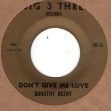Dorothy Beery Don't Give Me Love Big 3 Three Soul Northern Motown