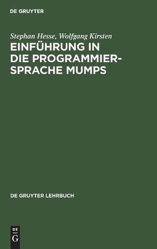 Stephan Hesse Wolfgang Kirst Einführung in die Programmiersprache MUM (Hardback)