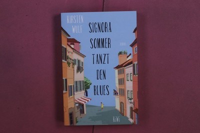 353584 Kirsten Wulf SIGNORA SOMMER TANZT DEN BLUES Kiepenheuer & Witsch