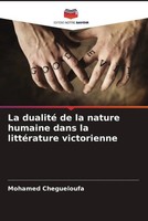 Mohamed Chegueloufa | La Dualité De La Nature Humaine Dans La LittéRature...