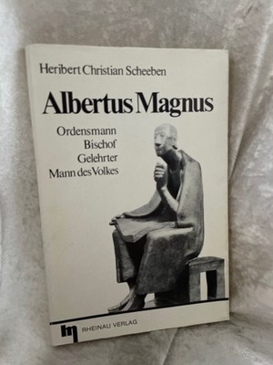 Albertus Magnus. Heribert, Christian Scheeben: