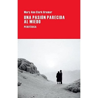 Una pasi�n parecida al miedo - Spanish Language Paperback NEW Mary Ann Clark  20