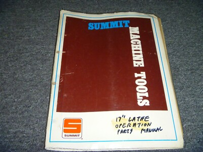 #ad Summit Machine Tools 17quot; Lathe Parts Catalog amp; Owner Operator Manual xz $98.15