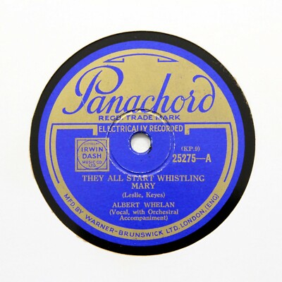 ALBERT WHELAN ''They All Start Whistling Mary'' (E+) PANACHORD 25275 [78 RPM]