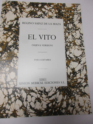 Regino Sainz De La Maza El Vito Nueva Version Guitar Sheet Music Union Musical