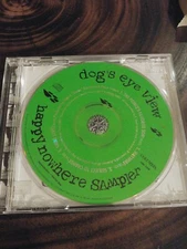 Dogs Eye View Happy Nowhere Sampler CD