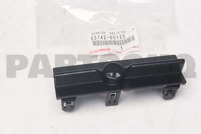 5314260120 Genuine Toyota GARNISH, RADIATOR 53142-60120 | eBay