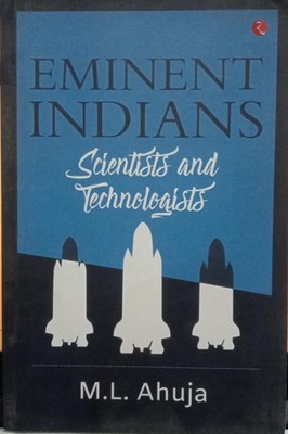 Eminent Indians: Scientists and Technologist  -Paperback â    by M.L. Ahuja