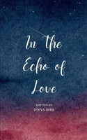 Divya Dhir | In The Echo Of Love | Taschenbuch | Englisch (2025)