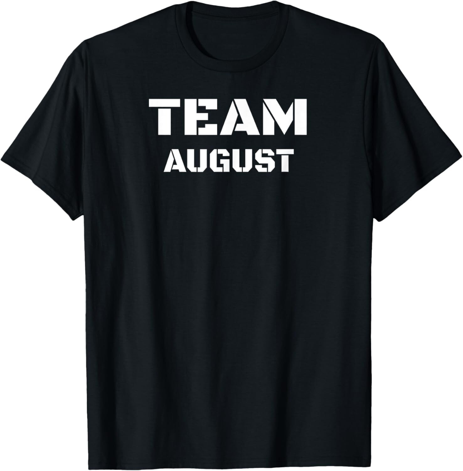 Team August Clothing For People Who Like August T-Shirt, Hoodie, Sweatshirt
