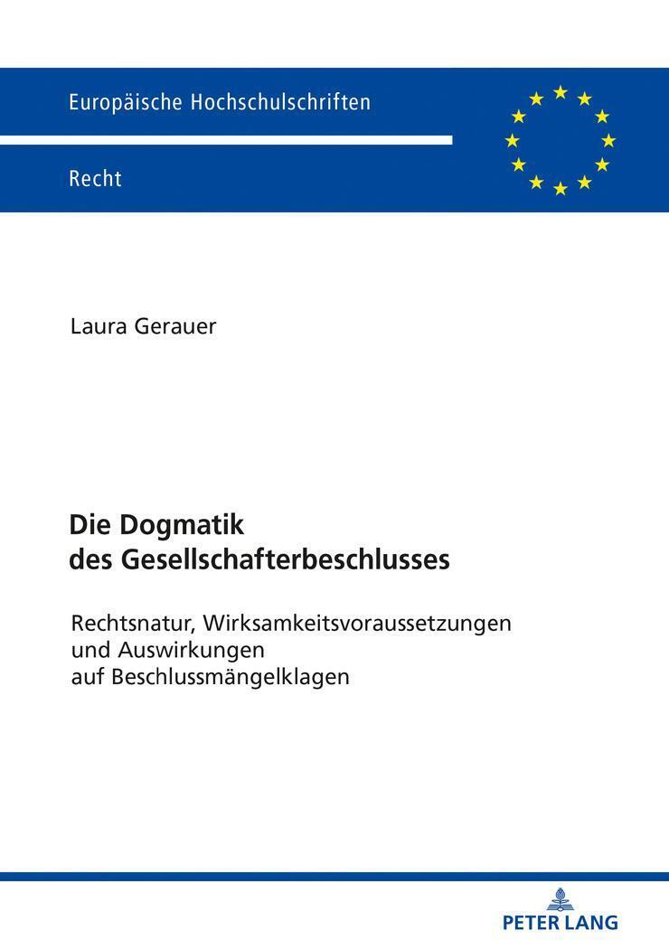 Die Dogmatik Des Gesellschafterbeschlusses | Laura Gerauer |