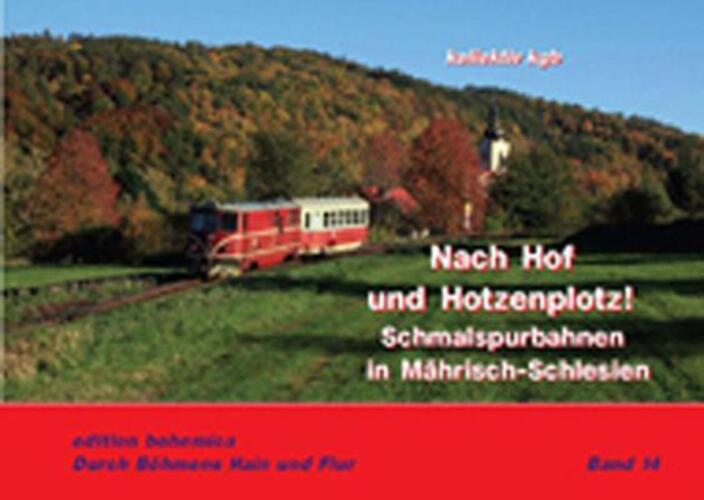 Thumbnail - Nach Hof Und Hotzenplotz | Schmalspurbahnen In Mährisch-schlesien |