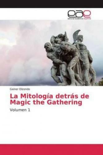Thumbnail - La Mitología Detrás De Magic The Gathering Volumen 1 5744