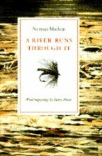 A River Runs Through It by Norman MacLean: New