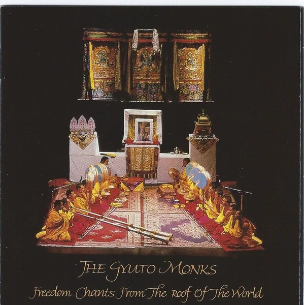 The Gyuto Monks - Freedom Chants From The Roof Of The World | CD G