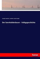 Joseph Joachim (U. A.) | Der Sonnhaldenbauer - Volkgsgeschichte | Taschenbuch