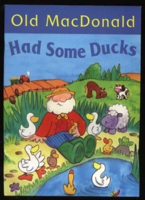 Old MacDonald Had Some Ducks,