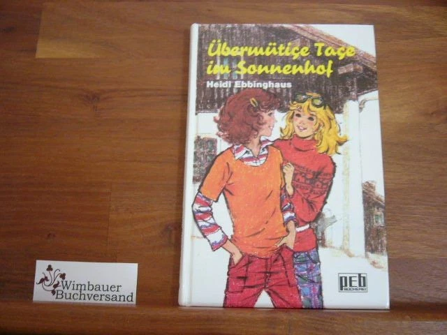 Übermütige Tage im Sonnenhof Ebbinghaus, Heidi : - Bild 1 von 1