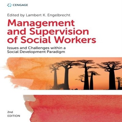 Management and Supervision of Social Workers 2e Cengage Learning