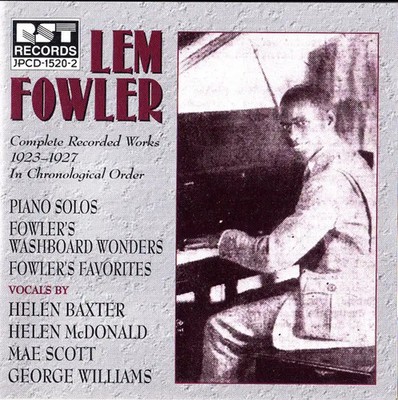 CD Lemuel Fowler Complete Recorded Works 1923-1927 In Chronological Order