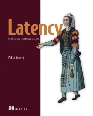 Latency: Reduce Delay in Software Systems, Enberg, Enberg, 9781633438088 New..