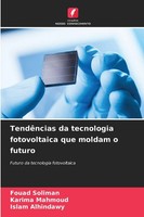 Fouad Soliman (U. A.) | TendêNcias Da Tecnologia Fotovoltaica Que Moldam O...