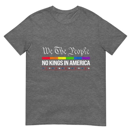 No Kings In America We The People Political Shirt Men Women T-Shirt - Picture 11 of 17