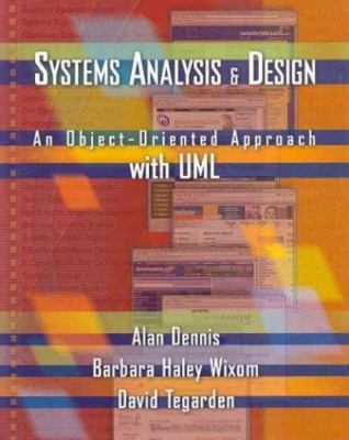 Systems Analysis and Design: An Object-Oriented Approach with UML