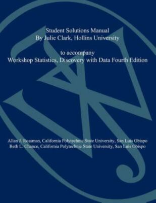 Workshop Statistics, Student Solutions Manual : Discovery With Data, Paperbac...