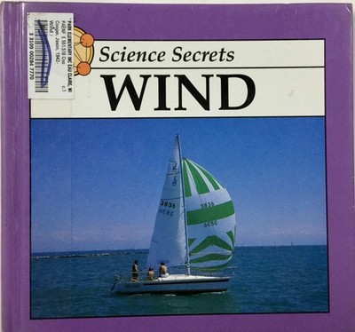 Wind (Science Secrets Series)