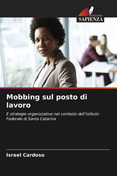 Israel Cardoso | Mobbing Sul Posto Di Lavoro | Taschenbuch | Italienisch (2026)-image