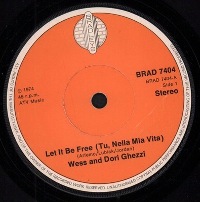 Wess and Dori Ghezzi Let It Be Free 7'' vinyl UK Bradleys 1974 solid label design