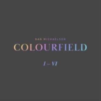 DAN MICHAELSON: COLOURFIELD (FEAT. GALYA BISENGALIEVA & R - LP vinyl *BRAND NEW*