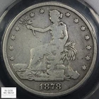 1878 S Trade Silver Dollar $1 ANACS VG 10 Details - Scratched & Cleaned