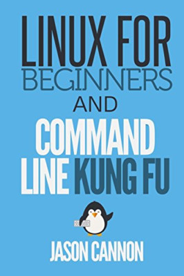 Linux für Anfänger und Befehlszeile Kung Fu - Taschenbuch NEU Kanone, Jason 01/04