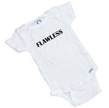 FLAWLESS for that perfect baby  Great Shower Gift. Funny Onesie FREE SHIPPING