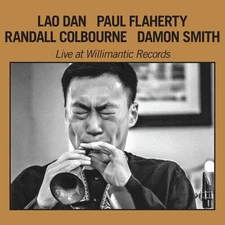 LAO DAN LIVE AT WILLIMANTIC RECORDS NEW CD