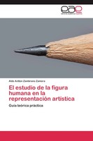 Aldo Antton Zambrano Zamora | El Estudio De La Figura Humana En La...