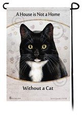 Tuxedo Cat A House is Not a Home Garden Flag