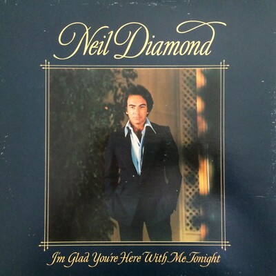 Neil Diamond - Im Glad You're Here With Me Tonight - 1 Stück Vinyl LP