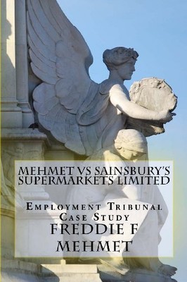 MEHMET VS SAINSBURY'S SUPERMARKETS LIMITED Employment Tribunal Case Study, Mehme